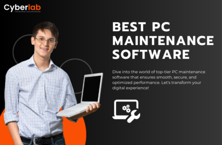 Best PC Maintenance Software for Windows - Cyberlab