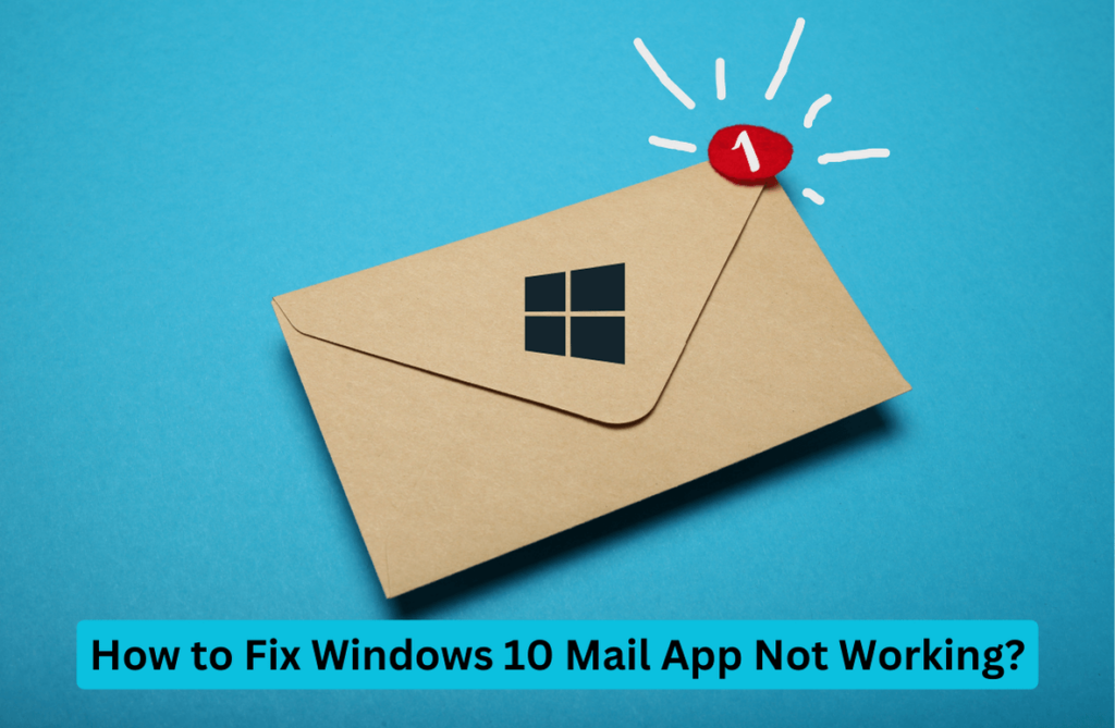 how to fix windows 10 mail app not working